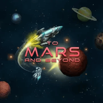 To Mars and Beyond