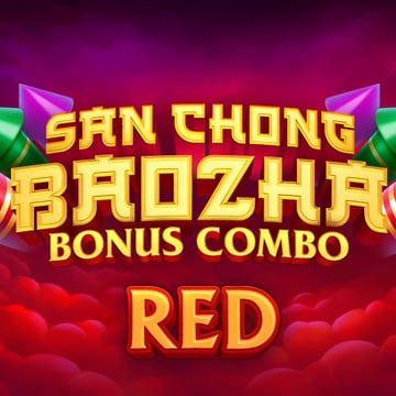 San Chong BaoZha Red: Bonus Combo